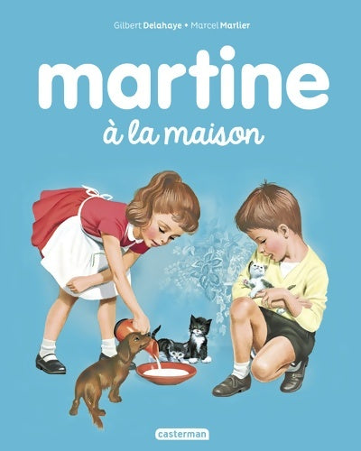 Livrenpoche : Martine à la maison : Ne2016 - Gilbert Delahaye - Livre