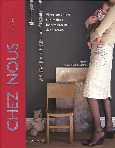 Livrenpoche : Chez nous : Vivre ensemble à la maison - Anita Kaushal - Livre