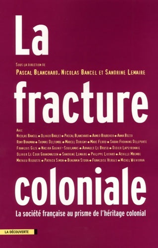 Livrenpoche : La fracture coloniale : La société française au prisme de l'héritage colonial - Pascal Blanchard - Livre