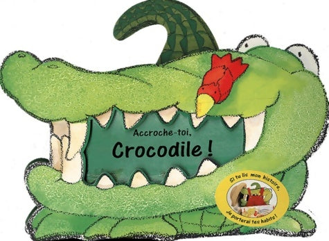 Livrenpoche : Accroche-toi crocodile ! - Harry Alexander - Livre