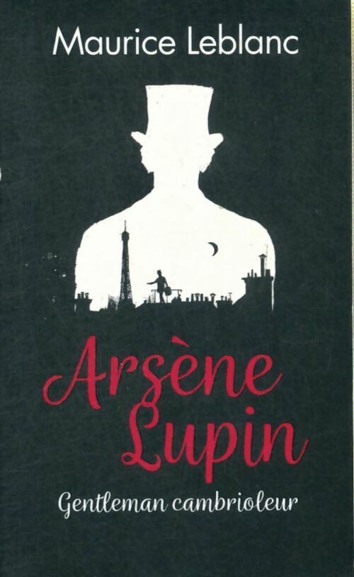 Livrenpoche : Arsène Lupin, Gentleman cambrioleur - Maurice Leblanc - Livre