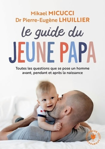 Livrenpoche : Guide du jeune papa - Mikaël Micucci - Livre