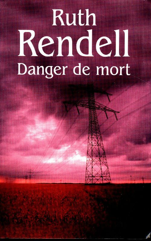 Livrenpoche : Danger de mort - Ruth Rendell - Livre