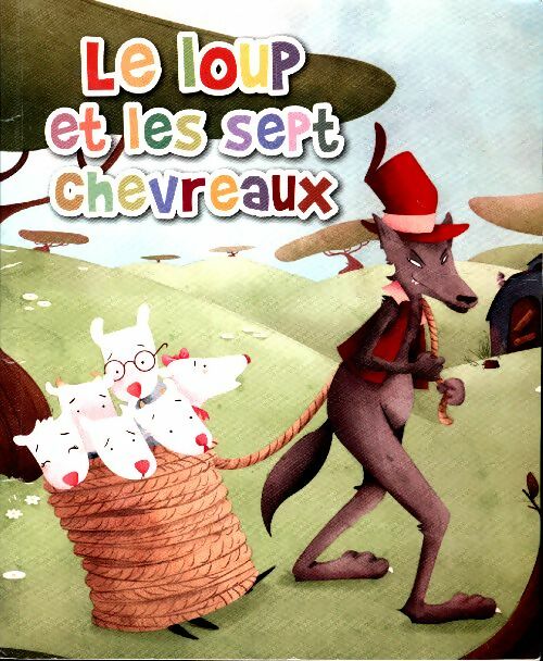 Livrenpoche : Le loup et les sept chevreaux - Frères Grimm - Livre