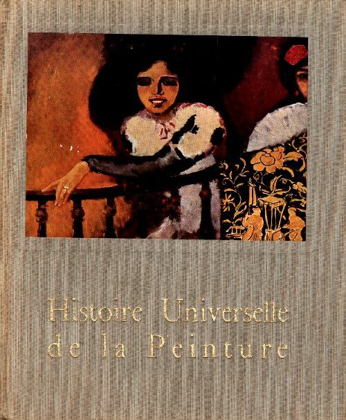 Livrenpoche : Histoire universelle de la peinture : Le XXe siècle - Collectif - Livre