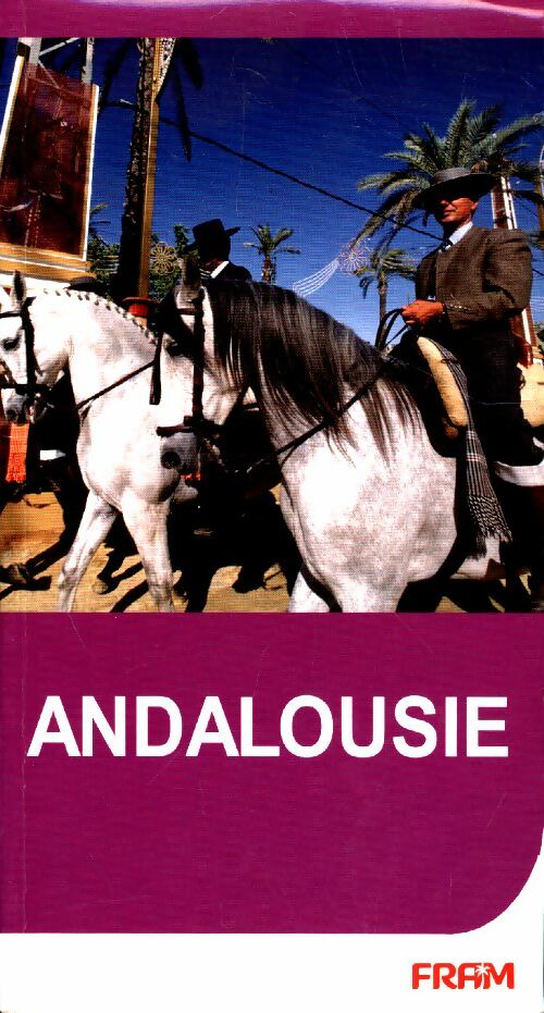 Livrenpoche : Andalousie 2004 - Collectif - Livre