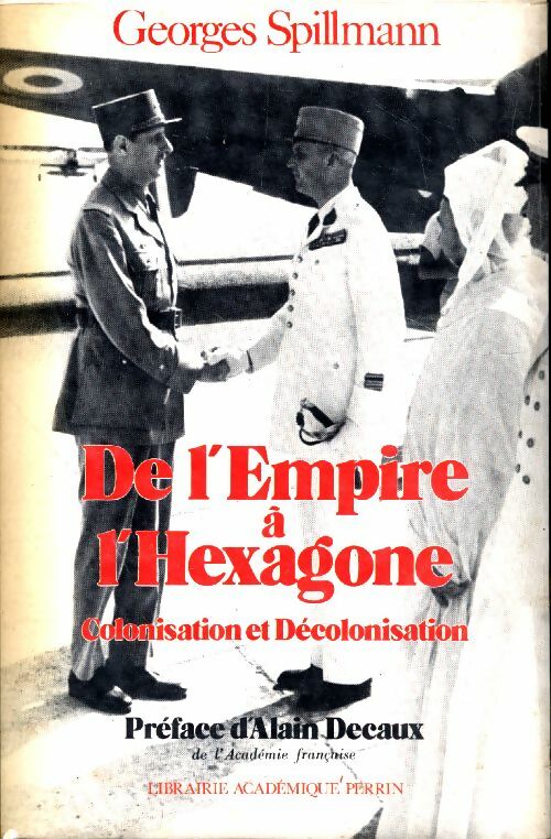 Livrenpoche : De l'empire à l'hexagone - Georges Spillmann - Livre