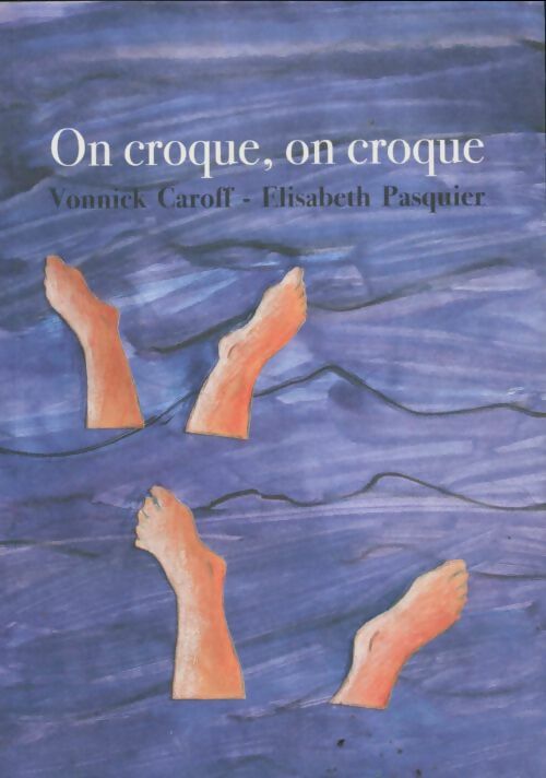 Livrenpoche : On croque, on croque - Vonnick Caroff - Livre