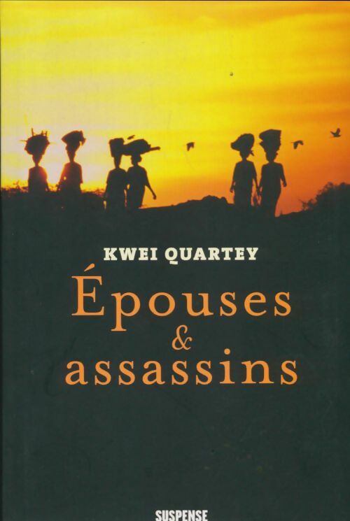 Livrenpoche : Epouses & assassins - Kwei Quartey - Livre