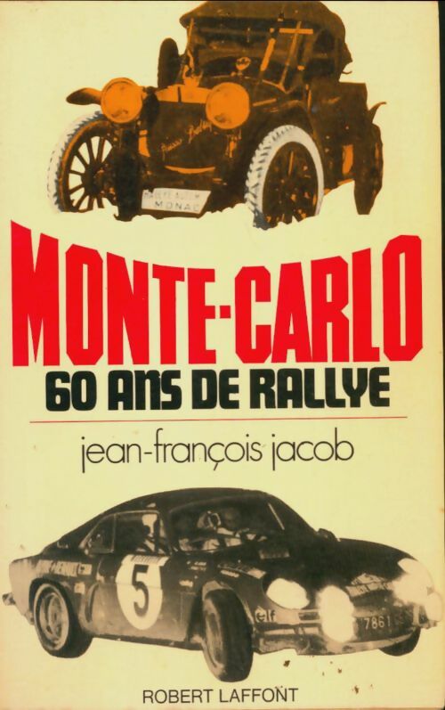 Livrenpoche : Monte Carlo 60 ans de rallye - Jean-François Jacob - Livre