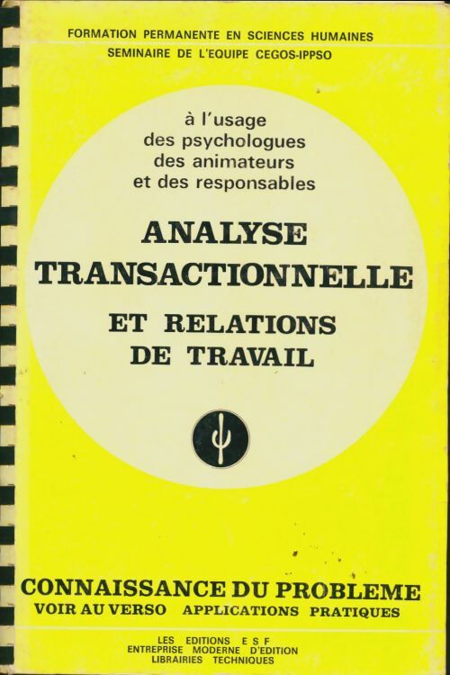 Livrenpoche : Analyse transactionnelle et relations de travail - Collectif - Livre