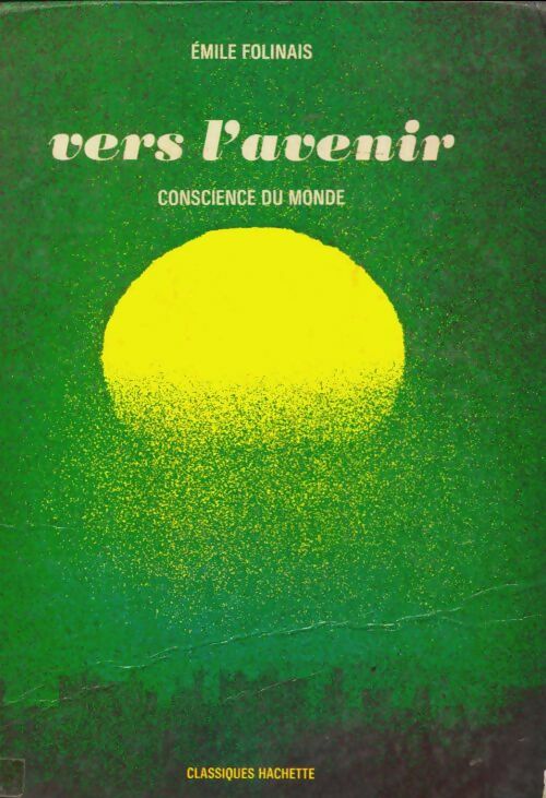 Livrenpoche : Vers l'avenir - Emile Folinais - Livre