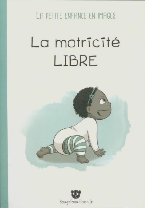 Livrenpoche : La motricité libre - Virginie Maillard - Livre