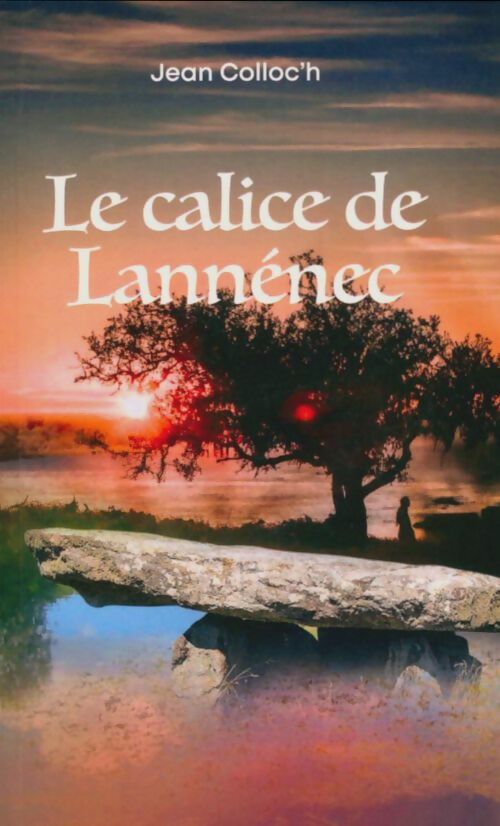 Livrenpoche : Le calice de Lannénec - Jean Colloc'H - Livre