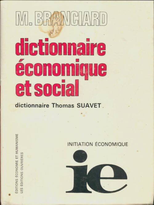 Dictionnaire économique et social - Thomas Suavet -  Economie et humanisme  - Livre