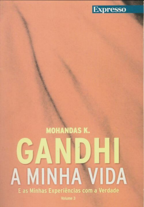 Livrenpoche : Gandhi, a minha vida volume 3 - Mohandas K. - Livre