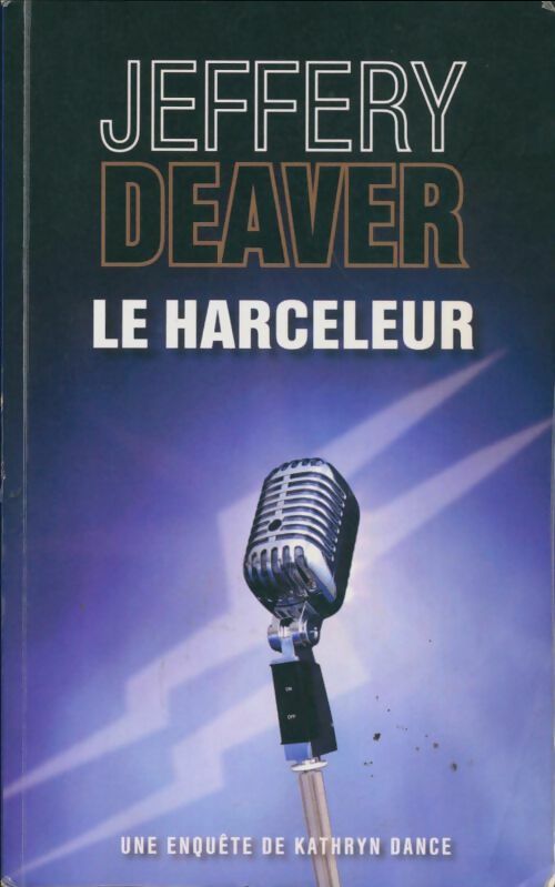 Livrenpoche : Le harceleur - Jeffery Deaver - Livre