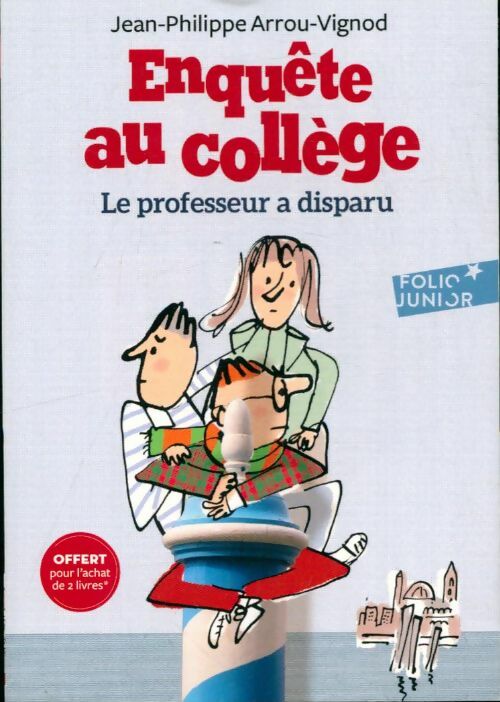 Livrenpoche : Enquête au collège Tome I : Le professeur a disparu - Jean-Philippe Arrou-Vignod - Livre