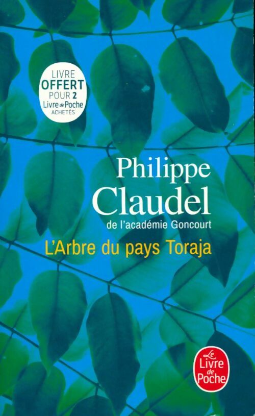 Livrenpoche : L'Arbre du pays Toraja - Philippe Claudel - Livre