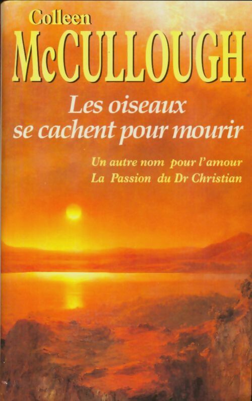 Livrenpoche : Les oiseaux se cachent pour mourir - Colleen McCullough - Livre