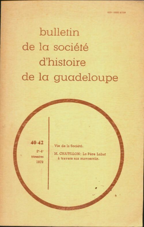 Livrenpoche : Bulletin de la société d'histoire de la Guadeloupe n°40-42 - Collectif - Livre