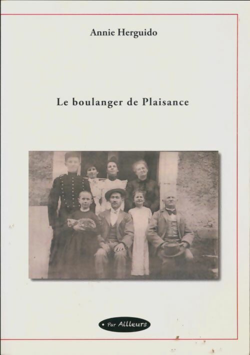 Livrenpoche : Le boulanger de Plaisance - Annie Herguido - Livre