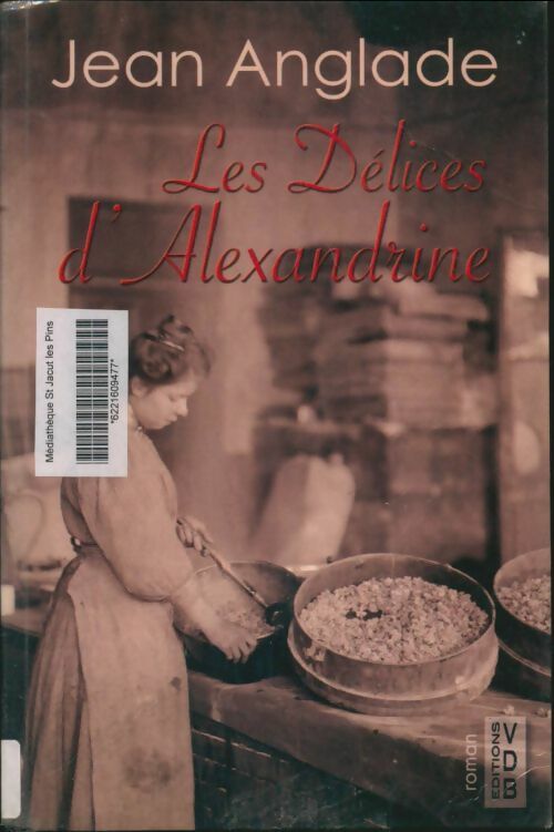 Livrenpoche : Les délices d'Alexandrine - Jean Anglade - Livre