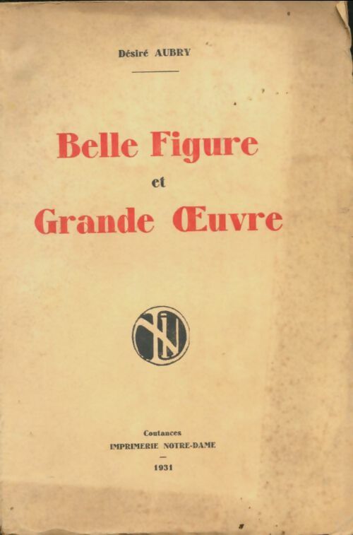 Livrenpoche : Belle figure et grande oeuvre - Désiré Aubry - Livre