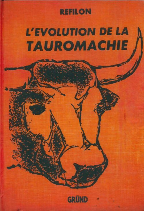 Livrenpoche : L'évolution de la tauromachie - Refilon - Livre