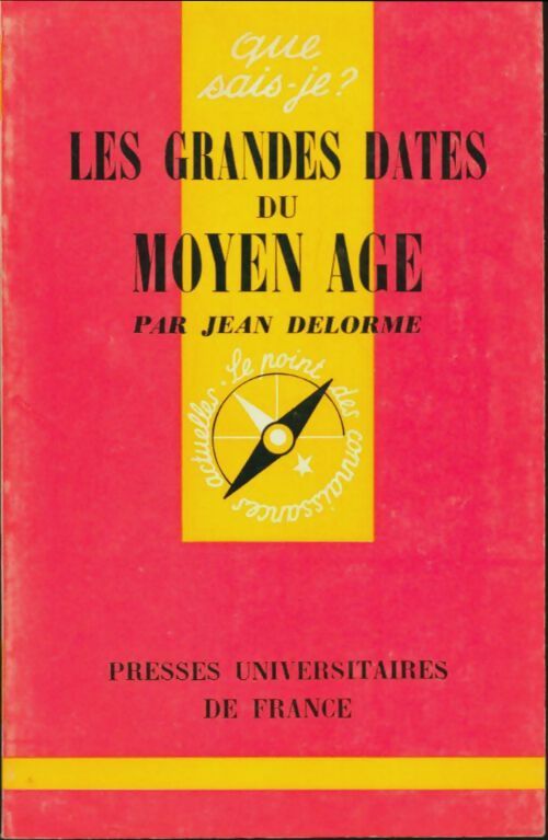 Livrenpoche : Les grandes dates du Moyen Age - Jean Delorme - Livre