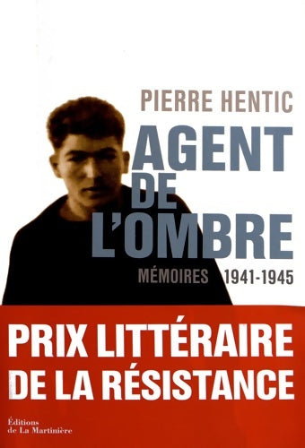 Livrenpoche : Agent de l'ombre : Mémoires 1941-1945 - Pierre Hentic - Livre