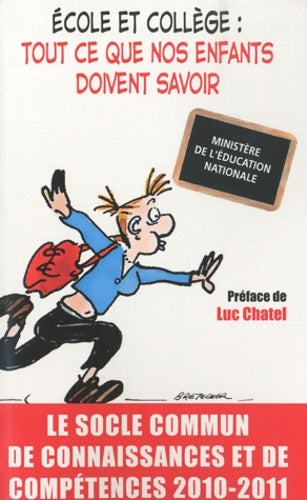 Livrenpoche : école et collège : Tout ce que nos enfants doivent savoir - socle commun de connaissances 2010-2011 - Canope - Livre