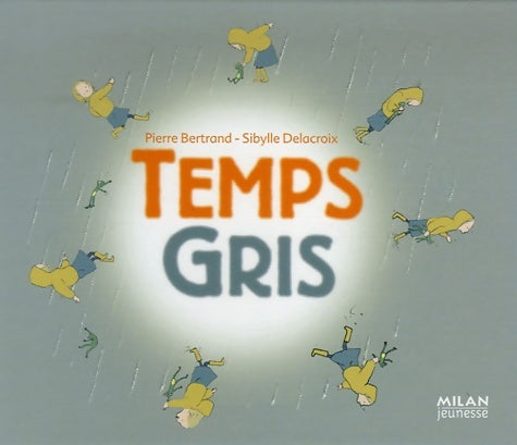 Livrenpoche : Temps gris - Pierre Bertrand - Livre