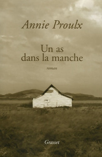 Livrenpoche : Un as dans la manche - Annie Proulx - Livre