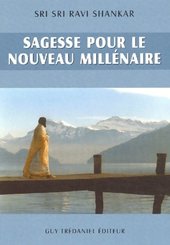 Livrenpoche : Sagesse pour le nouveau millénaire - Shankar Sri Sri Ravi - Livre