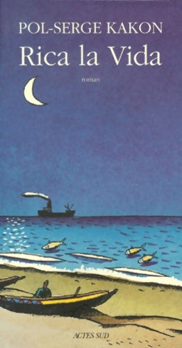 Livrenpoche : Rica la vida - Pol-serge Kakon - Livre