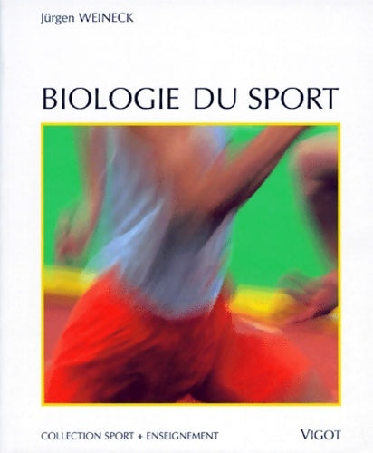 Livrenpoche : Biologie du sport 2e édition - Jürgen Weineck - Livre