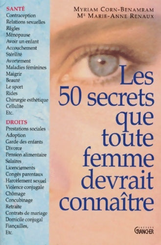 Livrenpoche : Les 50 secrets que toute femme devrait connaître - Myriam Corn-beramram - Livre