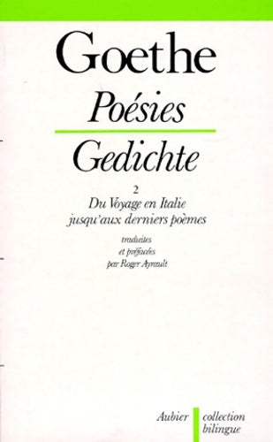 Livrenpoche : Du voyage en Italie aux derniers poèmes : Du voyage en Italie aux derniers poèmes - Johann Wolfgang Von Goethe - Livre