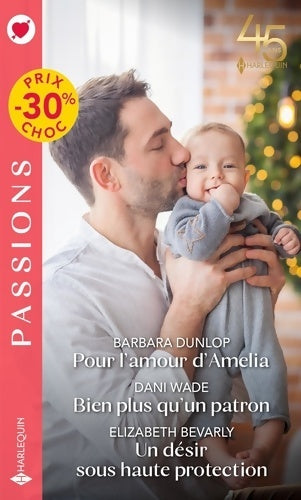 Livrenpoche : Pour l'amour d'amelia - bien plus qu'un patron - un désir sous haute protection - Barbara Dunlop - Livre
