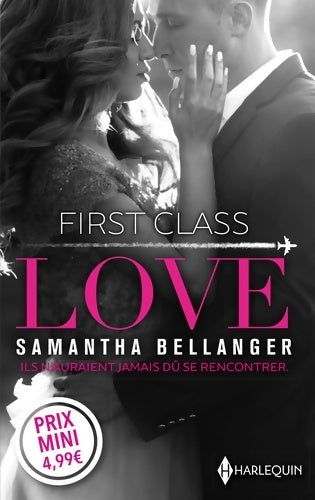 Livrenpoche : First class love - Samantha Bellanger - Livre