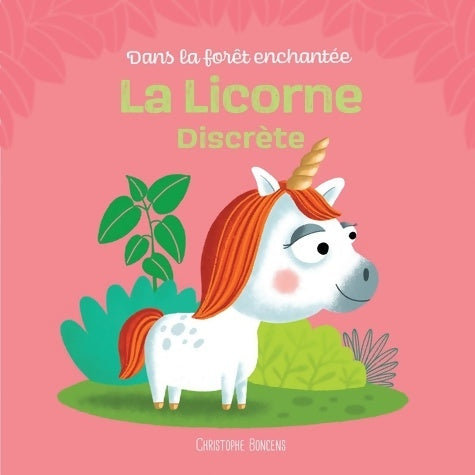 Livrenpoche : La licorne discrète - Christophe Boncens - Livre