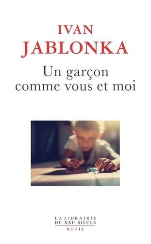 Livrenpoche : Un garçon comme vous et moi - Ivan Jablonka - Livre