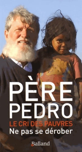 Livrenpoche : Le cri des pauvres : Ne pas se dérober - Père Pedro - Livre