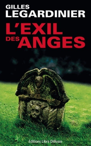 Livrenpoche : L'exil des anges - Gilles Legardinier - Livre