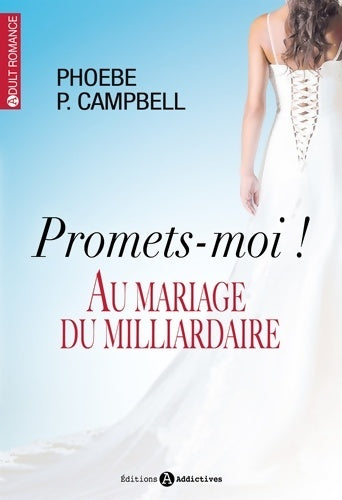 Livrenpoche : Promets-moi ! au mariage du milliardaire - Phoebe Campbell - Livre