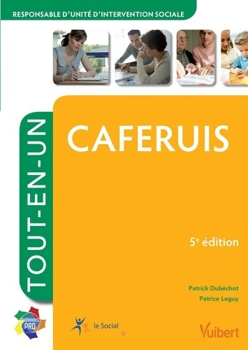 Livrenpoche : Certificat d'aptitude aux fonctions d'encadrement caferius tout en un 5e edt - Patrick Dubéchot - Livre