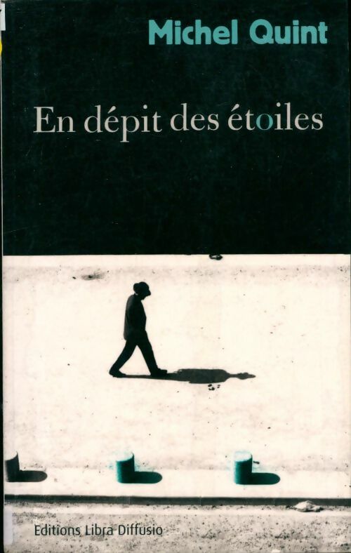 Livrenpoche : En dépit des étoiles - Michel Quint - Livre