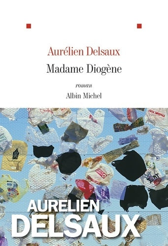 Livrenpoche : Madame diogène - Aurélien Delsaux - Livre