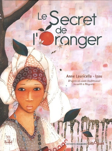Livrenpoche : Le secret de l'oranger - Anne Lauricella - Livre